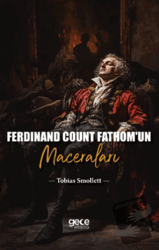 Ferdinand Count Fathom’un Maceraları - Tobias Smollett - Gece Kitaplığ