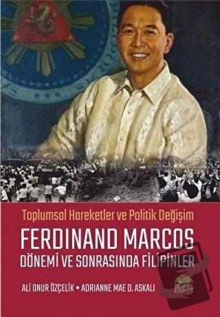 Ferdinand Marcos Dönemi ve Sonrasında Filipinler - Adrianne Mae D. Ask