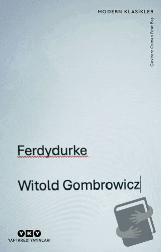 Ferdydurke - Witold Gombrowicz - Yapı Kredi Yayınları - Fiyatı - Yorum