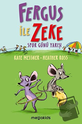 Fergus ile Zeke Spor Günü Yarışı - Kate Messner - Megakids Yayıncılık 