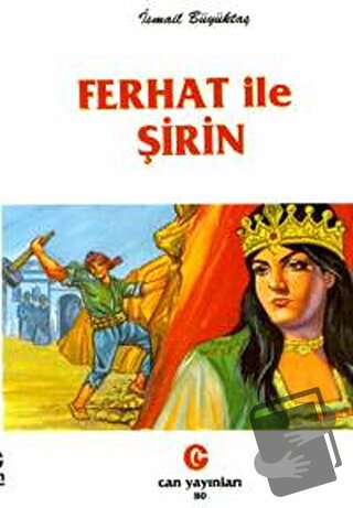 Ferhat ile Şirin - İsmail Büyüktaş - Can Yayınları (Ali Adil Atalay) -