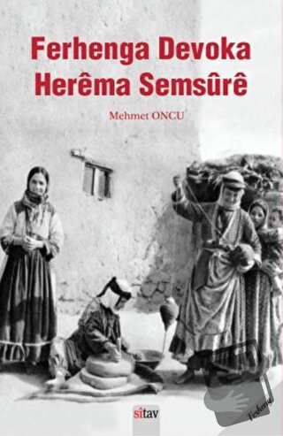 Ferhenga Herema Semsure - Mehmet Oncu - Sitav Yayınevi - Fiyatı - Yoru