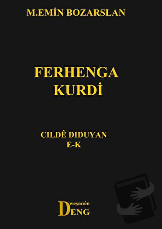 Ferhenga Kurdi - Cılde Dıduyan E - K (Ciltli) - M. Emin Bozarslan - De