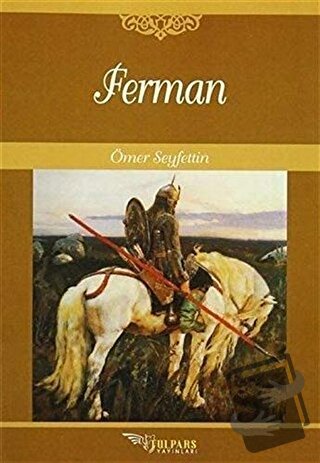 Ferman - Ömer Seyfettin - Tulpars Yayınevi - Fiyatı - Yorumları - Satı