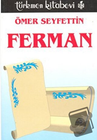 Ferman - Ömer Seyfettin - Türkmen Kitabevi - Fiyatı - Yorumları - Satı