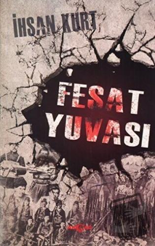 Fesat Yuvası - İhsan Kurt - Akçağ Yayınları - Fiyatı - Yorumları - Sat