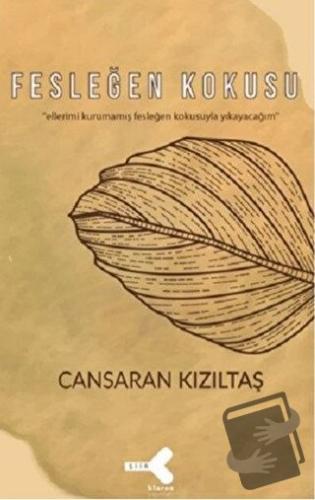 Fesleğen Kokusu - Cansaran Kızıltaş - Klaros Yayınları - Fiyatı - Yoru