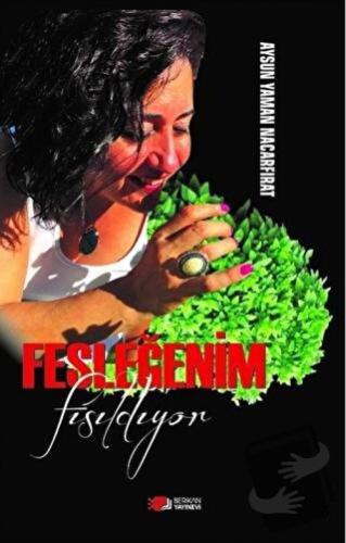 Fesleğenim Fısıldıyor - Aysun Yaman Nacarfırat - Berikan Yayınevi - Fi