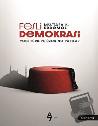 Fesli Demokrasi - Mustafa K. Erdemol - A7 Kitap - Fiyatı - Yorumları -