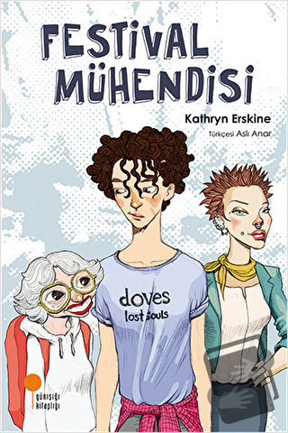 Festival Mühendisi - Kathryn Erskine - Günışığı Kitaplığı - Fiyatı - Y