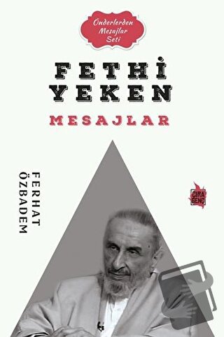 Fethi Yelken Mesajlar - Ferhat Özbadem - Çıra Yayınları - Fiyatı - Yor