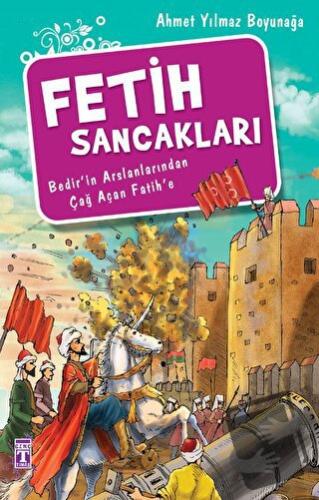 Fetih Sancakları - Ahmet Yılmaz Boyunağa - Genç Timaş - Fiyatı - Yorum