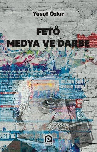 FETÖ Medya ve Darbe - Yusuf Özkır - Pınar Yayınları - Fiyatı - Yorumla