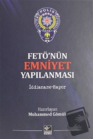 Fetö'nün Emniyet Yapılanması (Ciltli) - Muhammed Gömük - Kaynak Yayınl