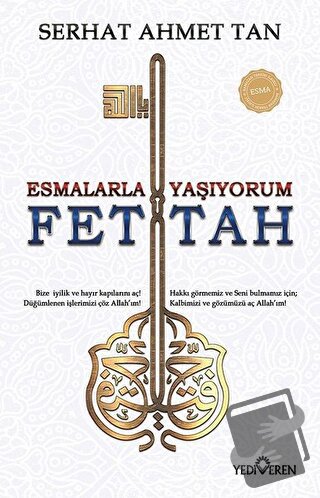 Fettah - Esmalarla Yaşıyorum - Serhat Ahmet Tan - Yediveren Yayınları 