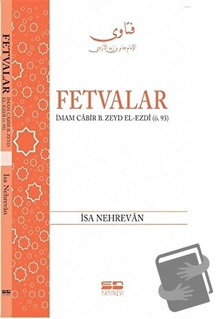 Fetvalar: İmam Cabir B. Zeyd El-Ezdi (Ö.93) - İsa Nehrevan - SD Yayıne