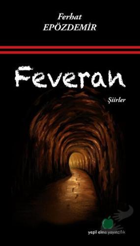 Feveran - Ferhat Epözdemir - Yeşil Elma Yayıncılık - Fiyatı - Yorumlar