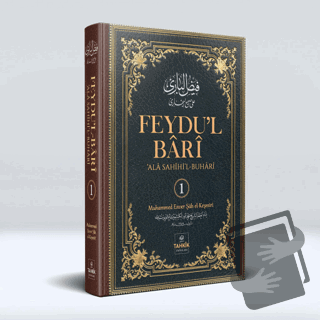 Feydu’l Bari Ala Sahıhi’l Buhari 1. Cilt (Ciltli) - Muhammed Enver Şah