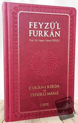 Feyzü'l Furkan Kur'an-ı Kerim ve Tefsirli Meali (Orta Boy - Mushaf ve 