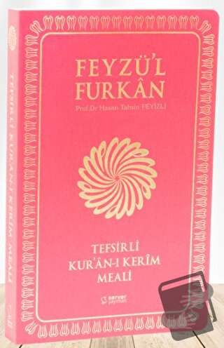 Feyzü'l Furkan Tefsirli Kur'an-ı Kerim Meali (Orta Boy - Tefsirli Meal