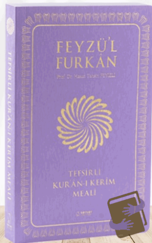 Feyzü'l Furkan Tefsirli Kur'an-ı Kerim Meali (Orta Boy - Tefsirli Meal