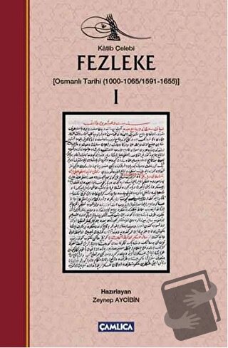 Fezleke 1 - Katip Çelebi - Çamlıca Basım Yayın - Fiyatı - Yorumları - 