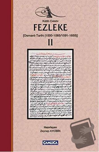 Fezleke 2 - Katip Çelebi - Çamlıca Basım Yayın - Fiyatı - Yorumları - 