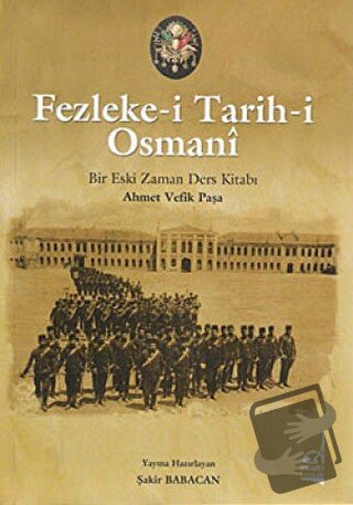 Fezleke-i Tarihi Osmani - Ahmet Vefik Paşa - Boğaziçi Yayınları - Fiya