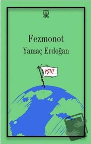 Fezmonot - Yamaç Erdoğan - Luna Yayınları - Fiyatı - Yorumları - Satın