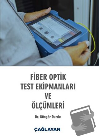 Fiber Optik Test Ekipmanları ve Ölçümleri - Güngör Durdu - Çağlayan Ki