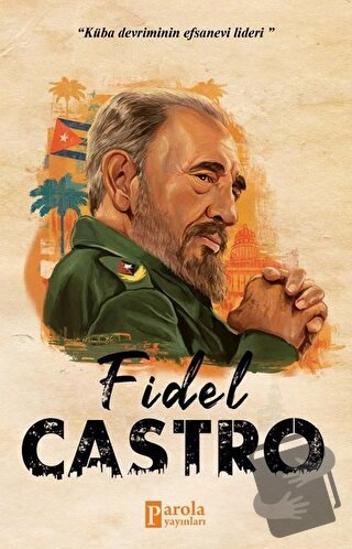 Fidel Castro - Turan Tektaş - Parola Yayınları - Fiyatı - Yorumları - 