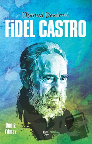 Fidel Castro - Deniz Yılmaz - Halk Kitabevi - Fiyatı - Yorumları - Sat