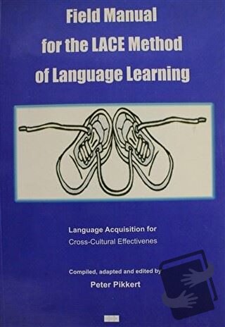 Field Manual for the Lace Method of Language Learning - Peter Pikkert 