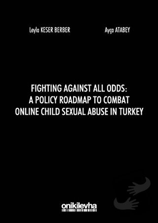 Fighting Against All Odds: A Policy Roadmap To Combat Online Child Sex