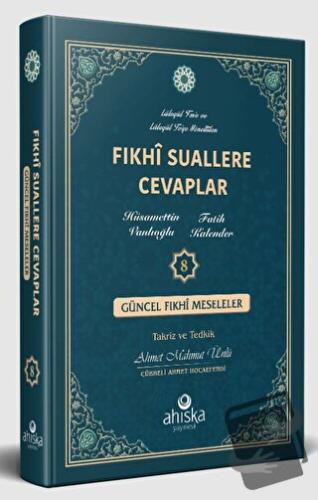 Fıkhi Suallere Cevaplar 8. Cilt (Ciltli), Hüsamettin Vanlıoğlu, Ahıska