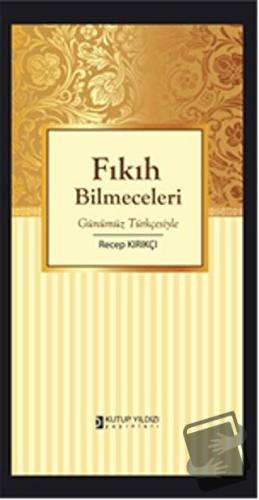 Fıkıh Bilmeceleri - El-Hac Mehmed Zihni Efendi - Kutup Yıldızı Yayınla