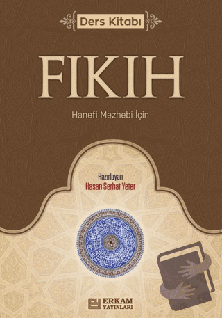 Fıkıh - Ders Kitabı - Hasan Serhat Yeter - Erkam Yayınları - Fiyatı - 