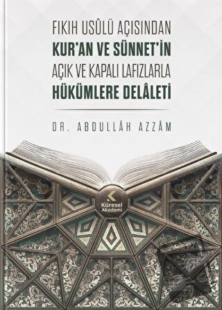 Fıkıh Usulü Açısından Kur'an ve Sünnet'in Açık ve Kapalı Lafızlarla Hü