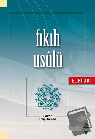 Fıkıh Usulü (El Kitabı) - Abdullah Kahraman - Grafiker Yayınları - Fiy