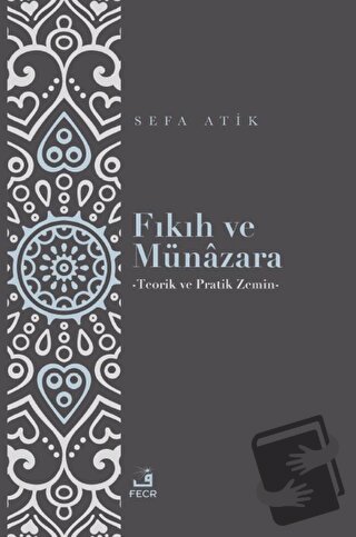 Fıkıh ve Münazara - Sefa Atik - Fecr Yayınları - Fiyatı - Yorumları - 