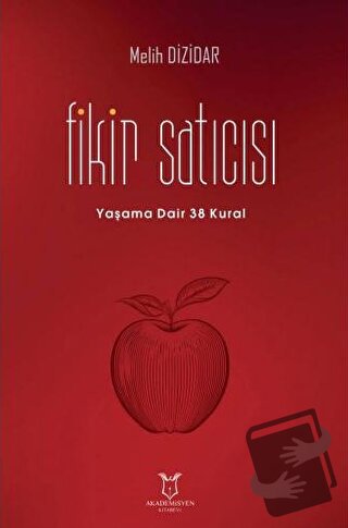 Fikir Satıcısı - Melih Dizidar - Akademisyen Kitabevi - Fiyatı - Yorum