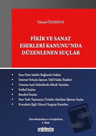 Fikir ve Sanat Eserleri Kanunu'nda Düzenlenen Suçlar (Ciltli) - Teknai