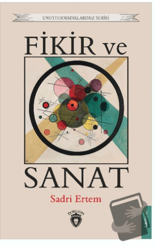 Fikir ve Sanat - Sadri Ertem - Dorlion Yayınları - Fiyatı - Yorumları 