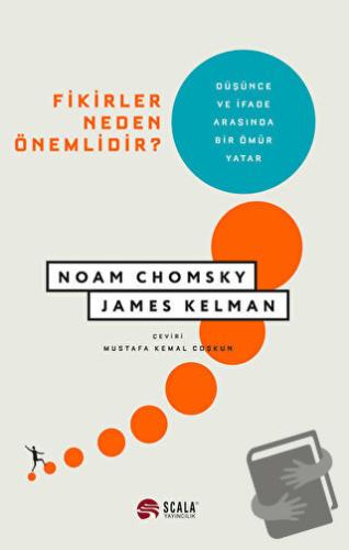 Fikirler Neden Önemlidir? - Noam Chomsky - Scala Yayıncılık - Fiyatı -