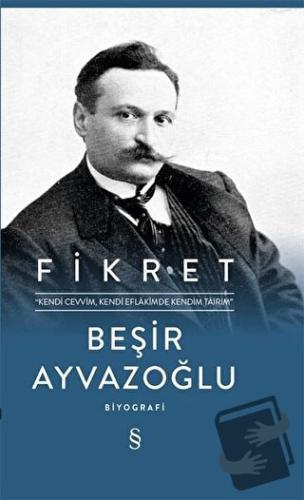 Fikret (Ciltli) - Beşir Ayvazoğlu - Everest Yayınları - Fiyatı - Yorum