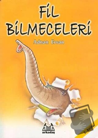 Fil Bilmeceleri - Adnan Ersan - Arkadaş Yayınları - Fiyatı - Yorumları