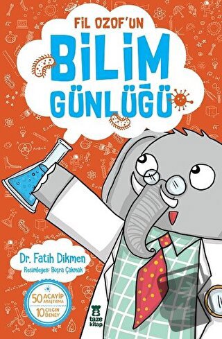 Fil Ozof'un Bilim Günlüğü - Fatih Dikmen - Taze Kitap - Fiyatı - Yorum