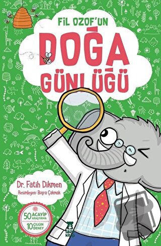 Fil Ozof'un Doğa Günlüğü - Fatih Dikmen - Taze Kitap - Fiyatı - Yoruml