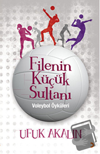 Filenin Küçük Sultanı - Ufuk Akalın - Cinius Yayınları - Fiyatı - Yoru