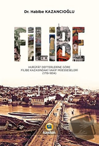 Filibe - Habibe Kazancıoğlu - Kayıhan Yayınları - Fiyatı - Yorumları -